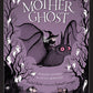 Mother Ghost: Nursery Rhymes for Little Monsters